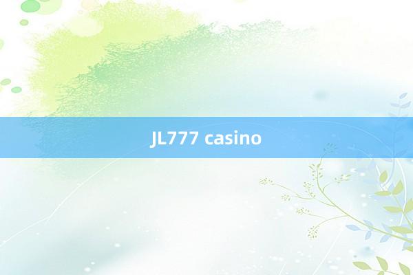 JL777 casino