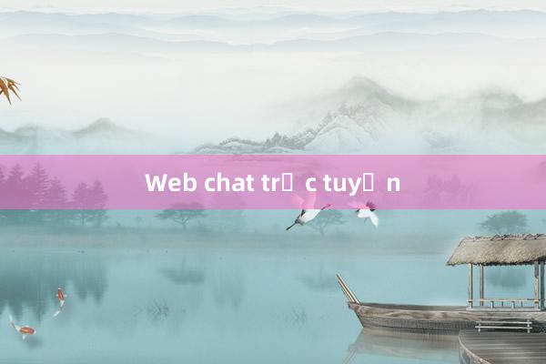 Web chat trực tuyến