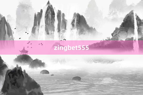 zingbet555