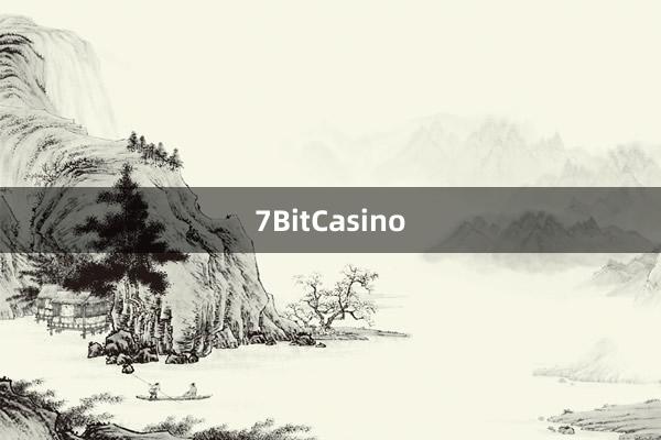 7BitCasino