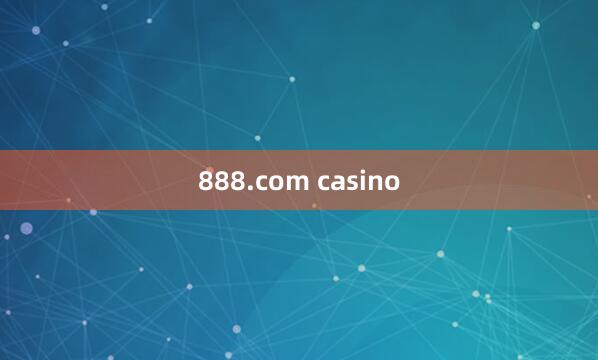 888.com casino