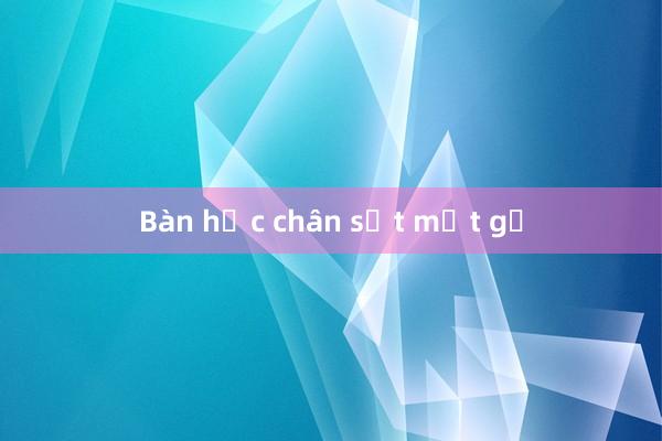 Bàn học chân sắt mặt gỗ