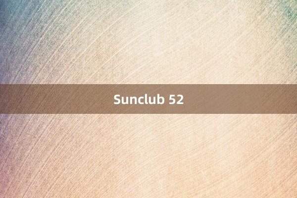 Sunclub 52