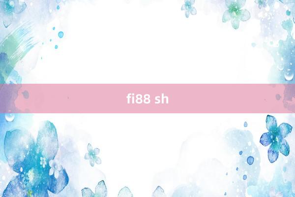 fi88 sh