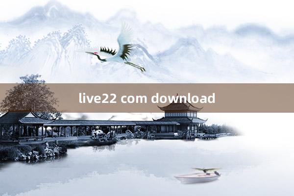 live22 com download