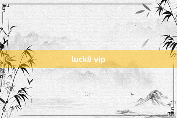 luck8 vip