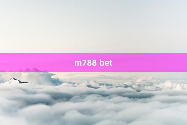 m788 bet