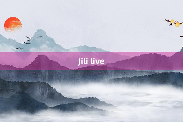 Jili live